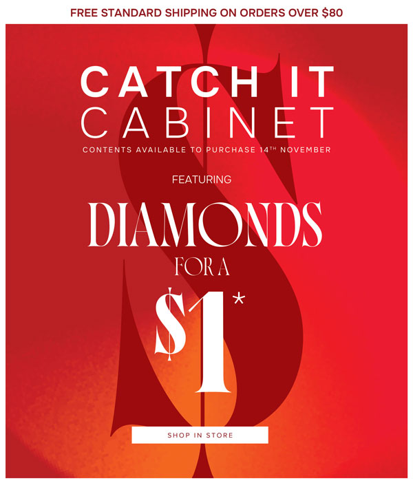 Catch it cabinets featuring diamonds for $1 in store