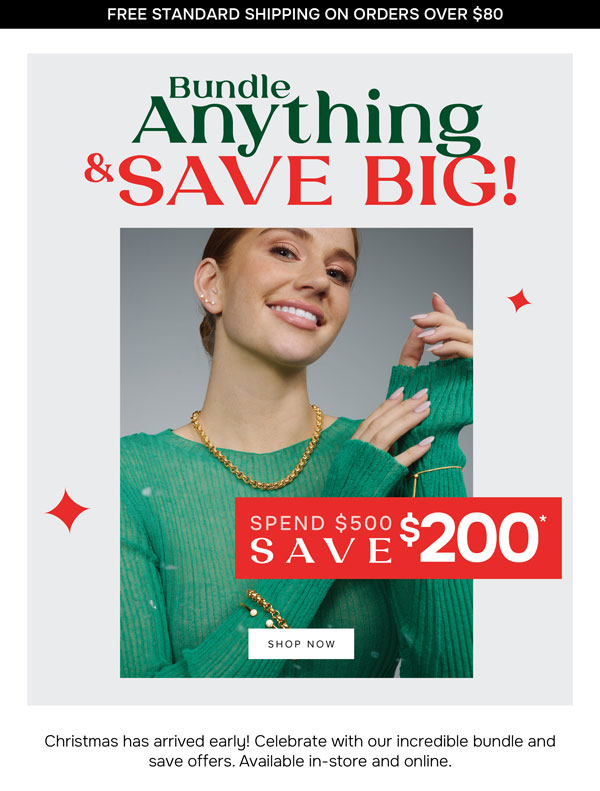 Spend $500 save $200*