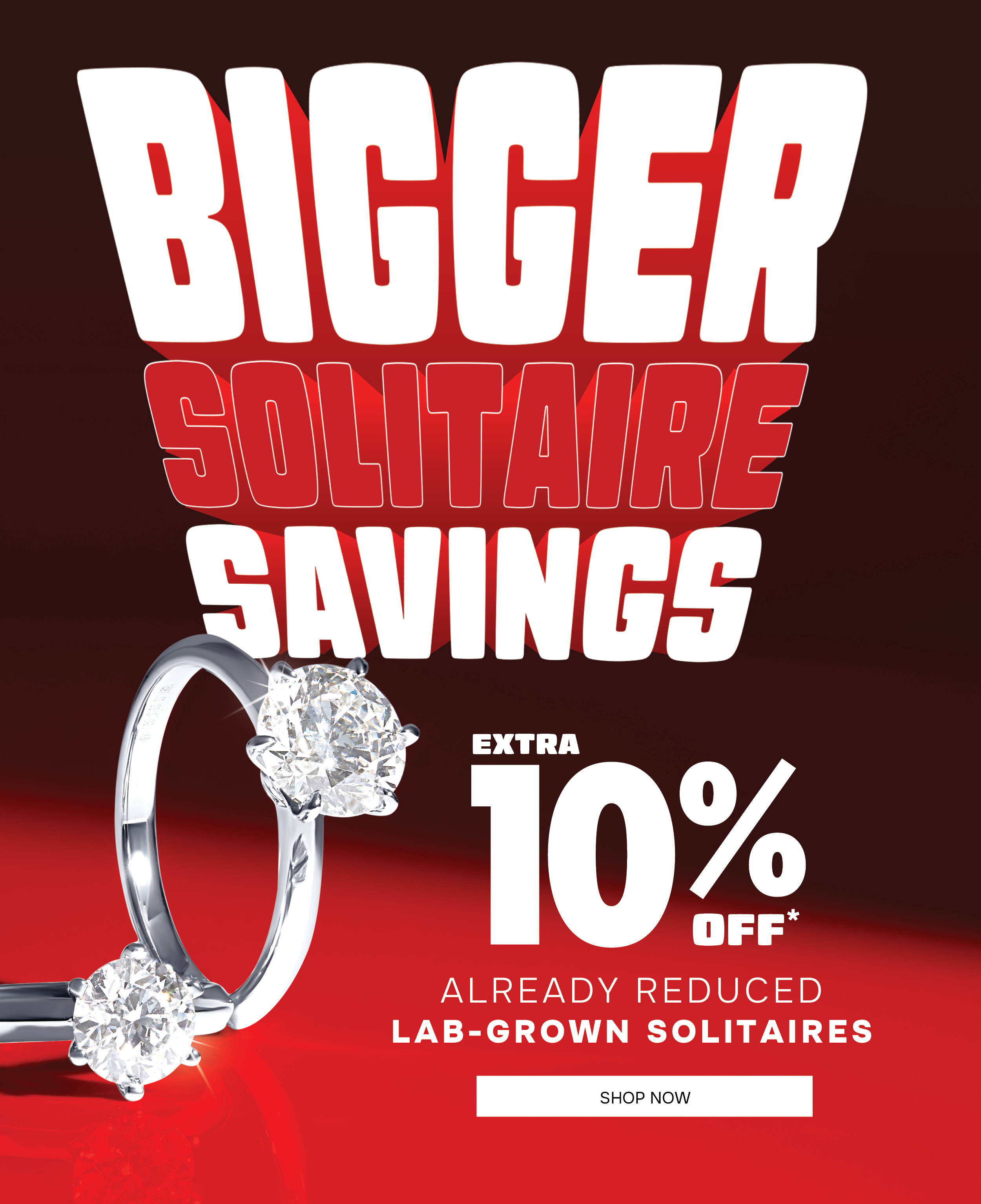 Extra 10% off* already reduced lab-grown solitaires