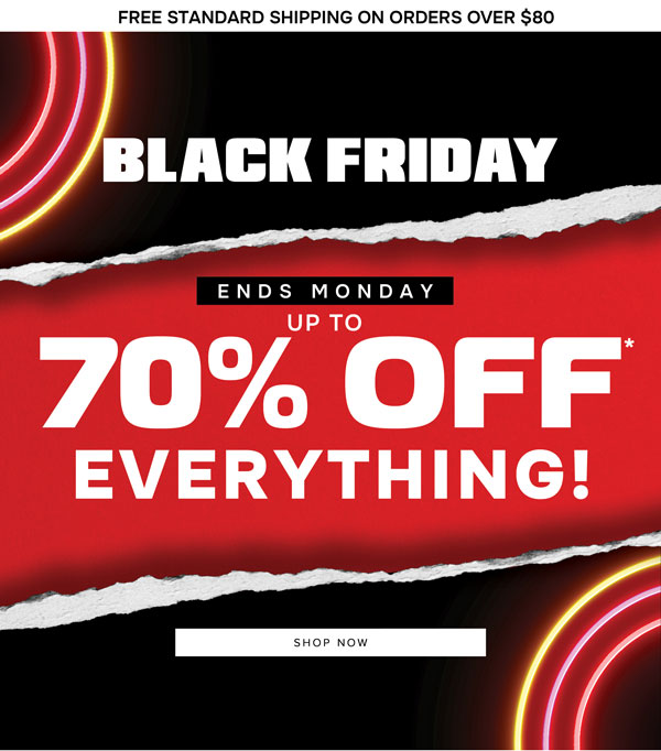 Up to 70% off* everything